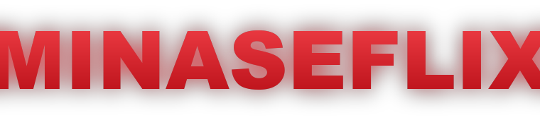 MINASEFLIX